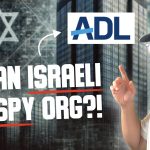 James Li Interview – The True Nature Of The ADL and How It Spies On Americans For Israel